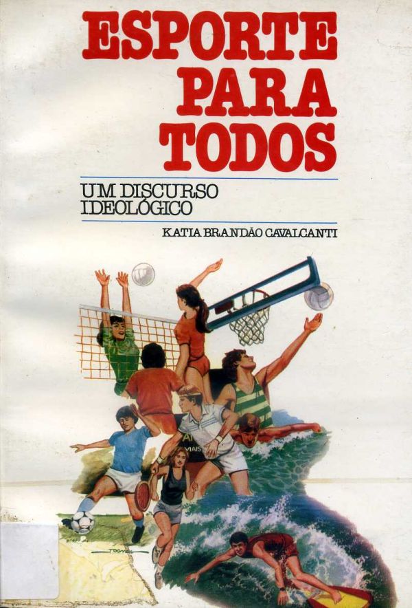 Esporte para todos: um discurso ideológico
